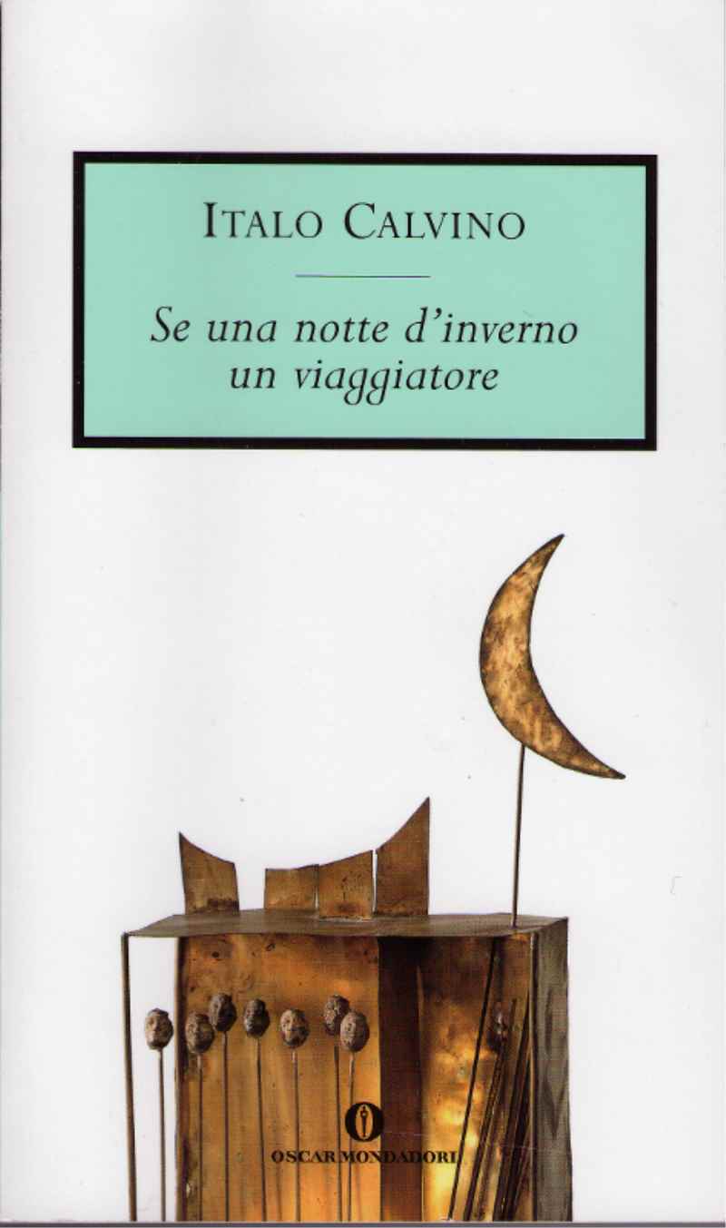 Se una notte d’inverno un viaggiatore – Italo Calvino