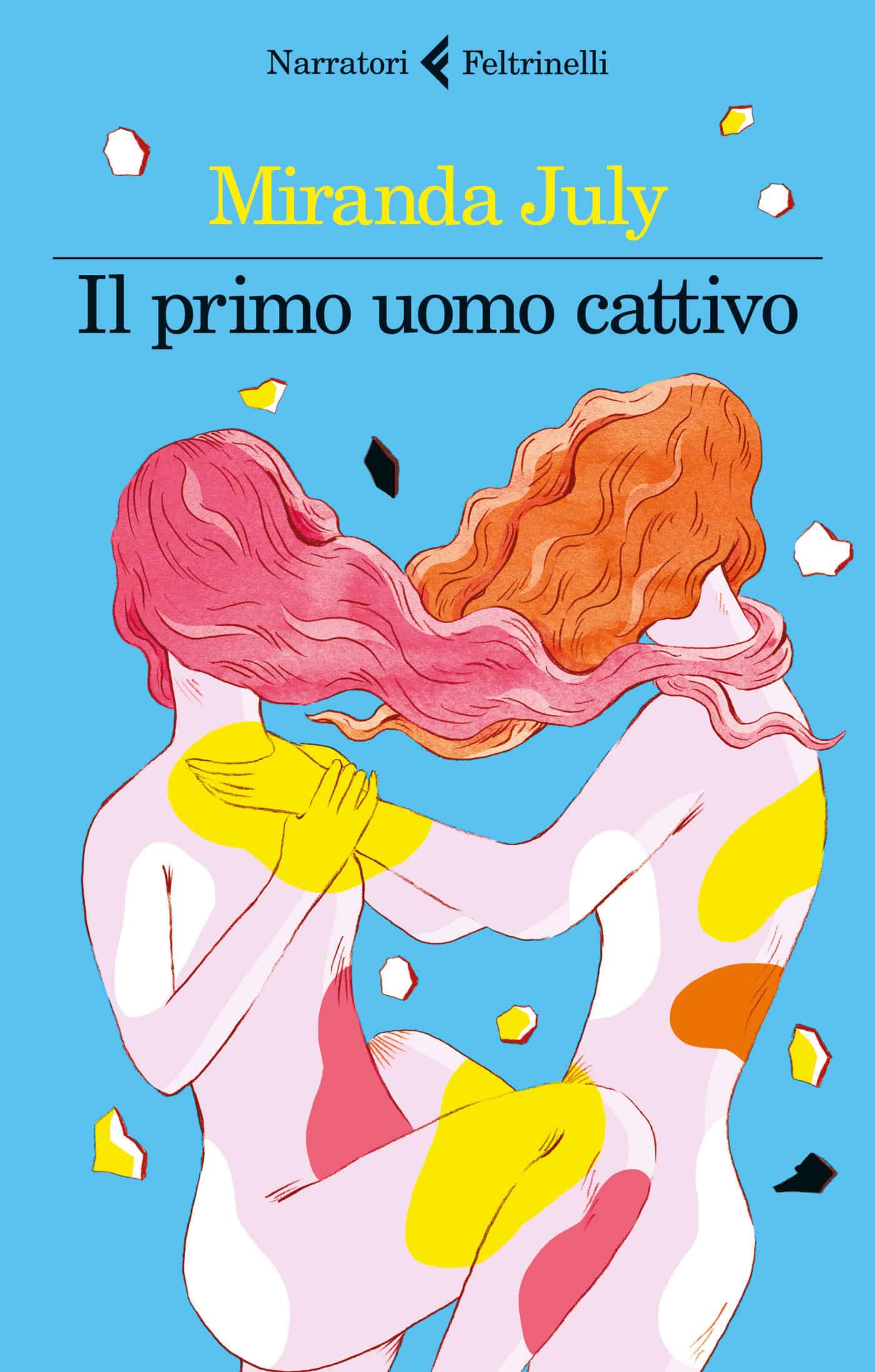 “Il primo uomo cattivo” di Miranda July