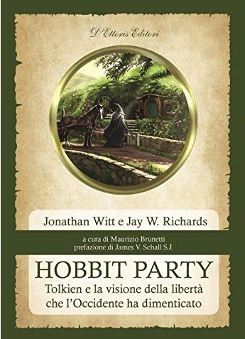 Hobbit Party – Tolkien e la visione della libertà che l’Occidente ha dimenticato