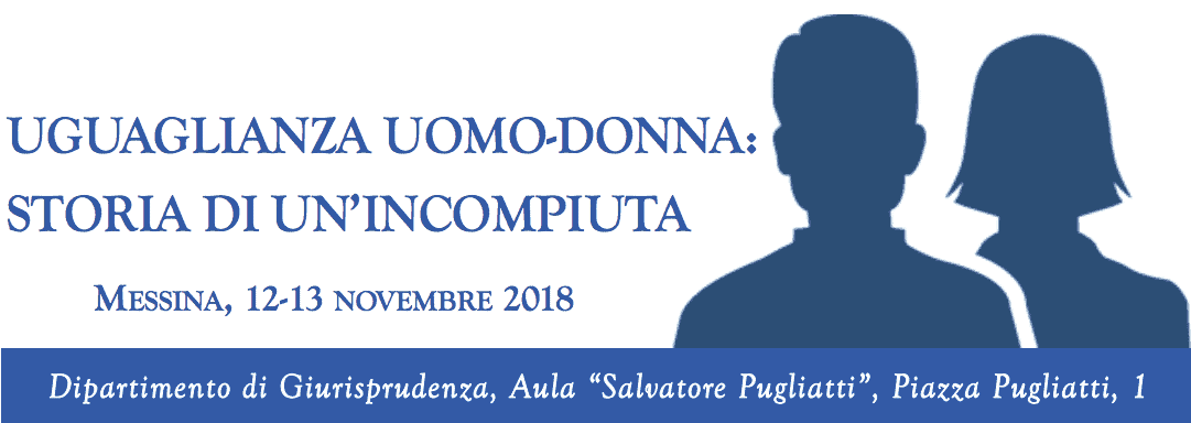 Convegno “UGUAGLIANZA UOMO – DONNA: STORIA DI UN’INCOMPIUTA”