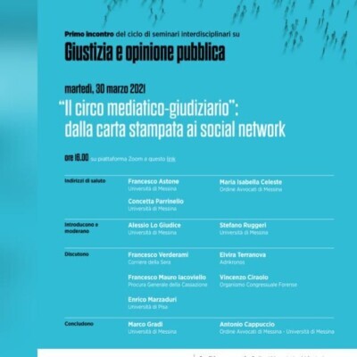 Webinar “ Il circo mediatico-giudiziario: dalla carta stampata ai social network”. L’incontro e l’analisi