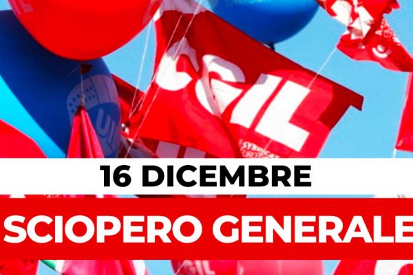 Cgil e Uil oggi in sciopero generale: stop a trasporti e servizi. Ecco spiegate le motivazioni