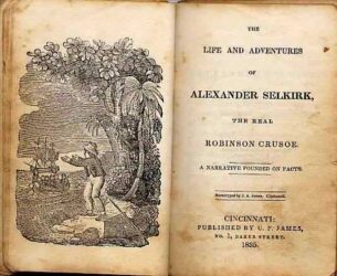 Da "The Life and Adventures of Alexander Selkirk", libro che narra l'epopea del marinaio scozzese <br>(Fonte: https://upload.wikimedia.org/wikipedia/commons/8/8d/Alexander_Selkirk_Title_Page.jpg)