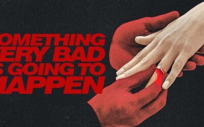 Something very bad is going to happen: il matrimonio come maledizione