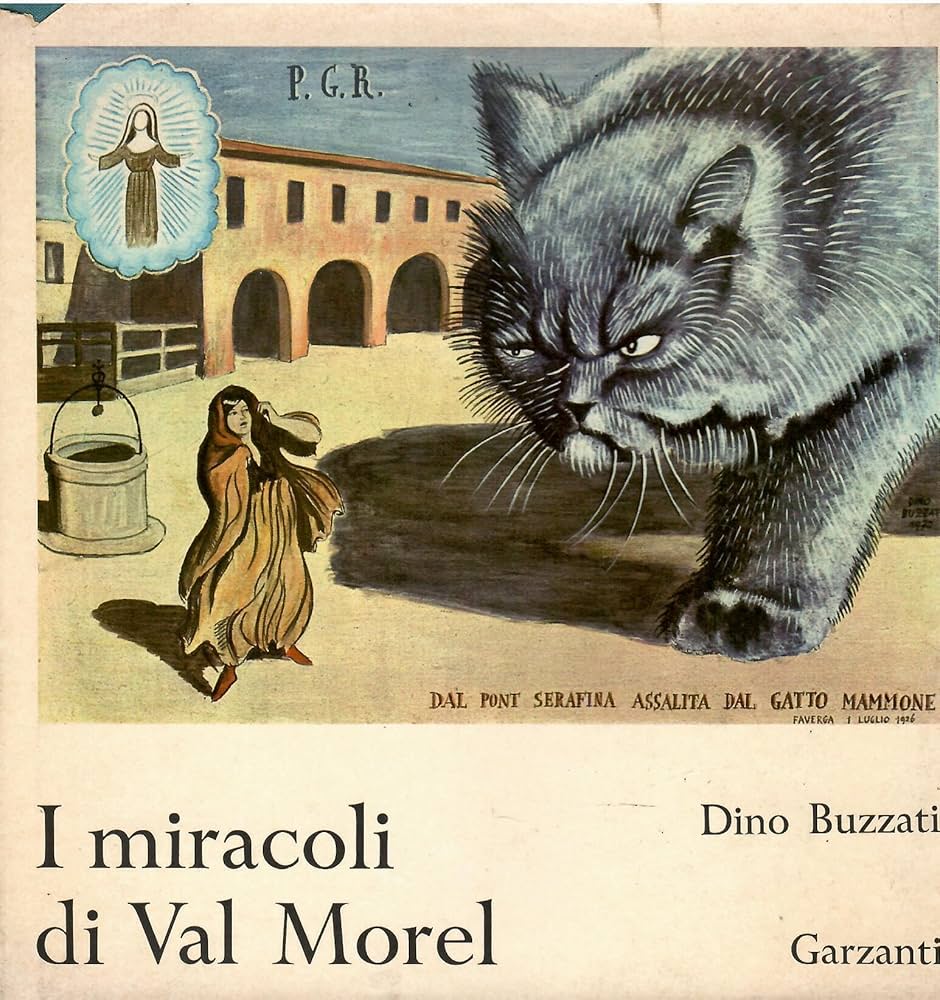 I miracoli di Val Morel, di Dino Buzzati, Garzanti, 1971